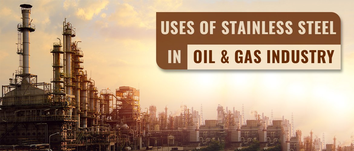 Top 10 Applications of Stainless Steel Tubes in the Oil & Gas Industry